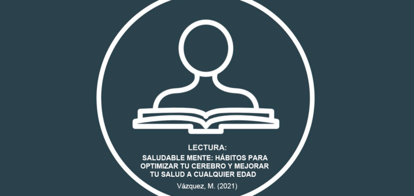 Saludable mente: hábitos para optimizar tu cerebro y mejorar tu salud a cualquier edad